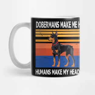 Dobermans Make Me Happy Humans Make My Head Hurt Summer Holidays Christmas In July Vintage Retro Mug